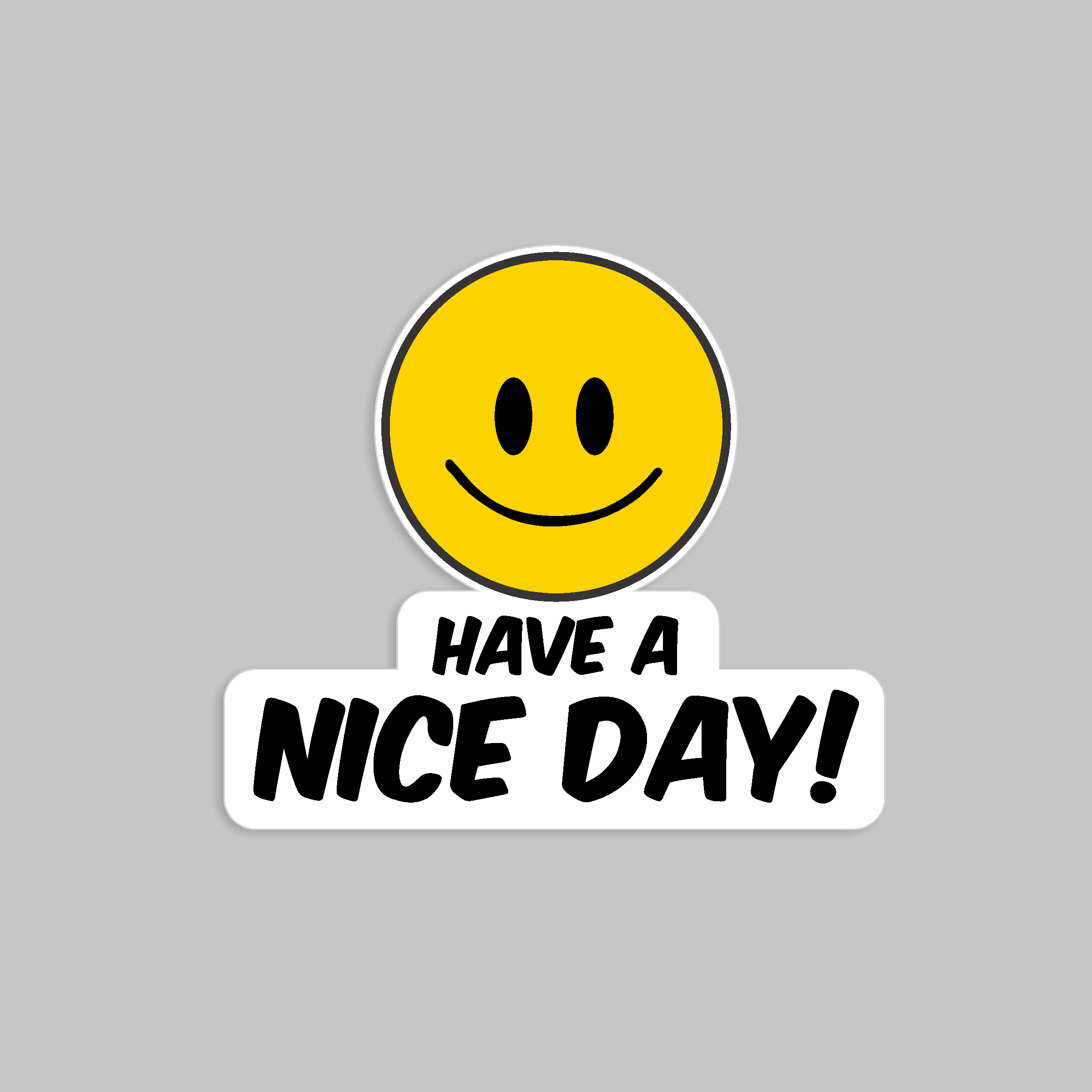 Actually Have a Nice Day Sticker