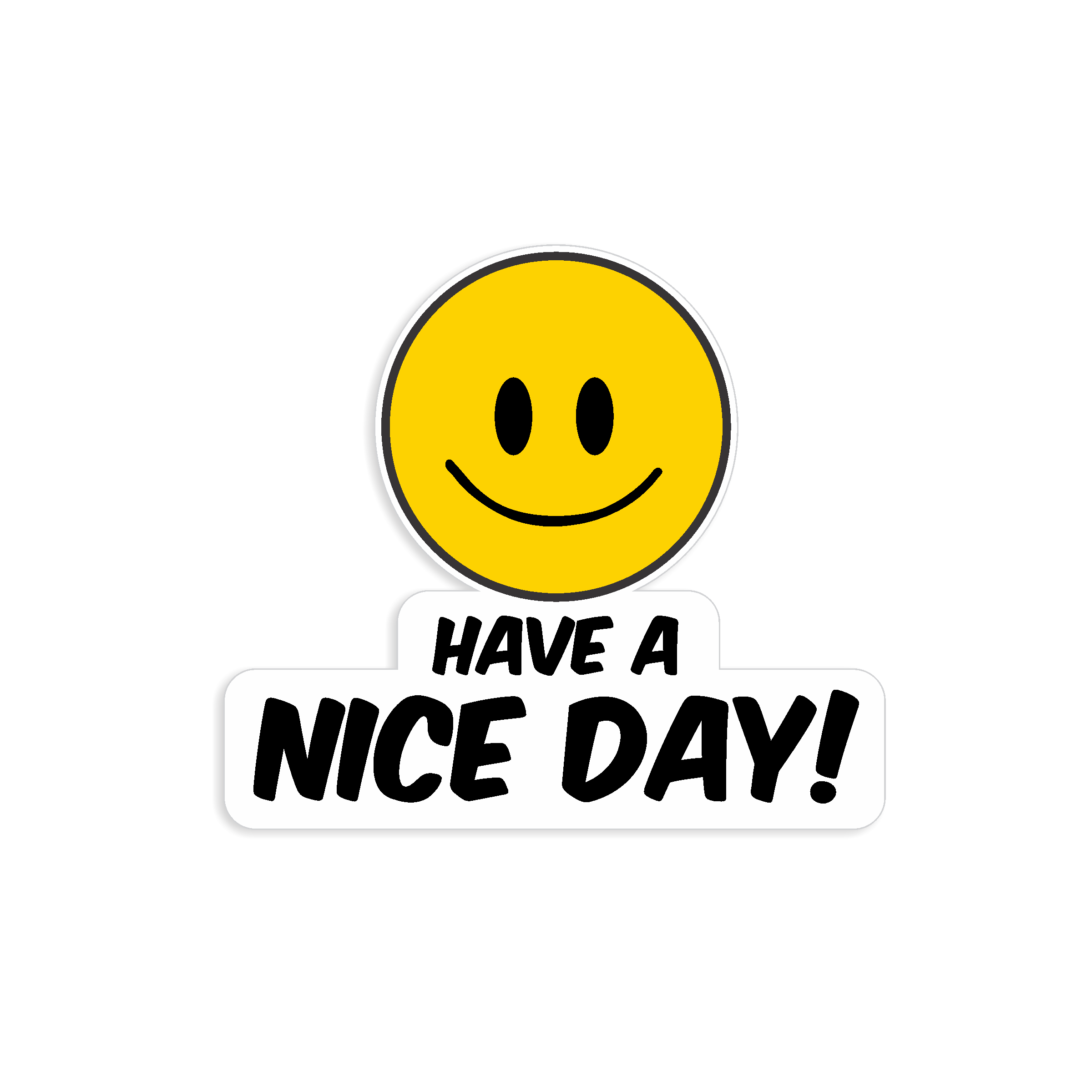 Actually Have a Nice Day Sticker