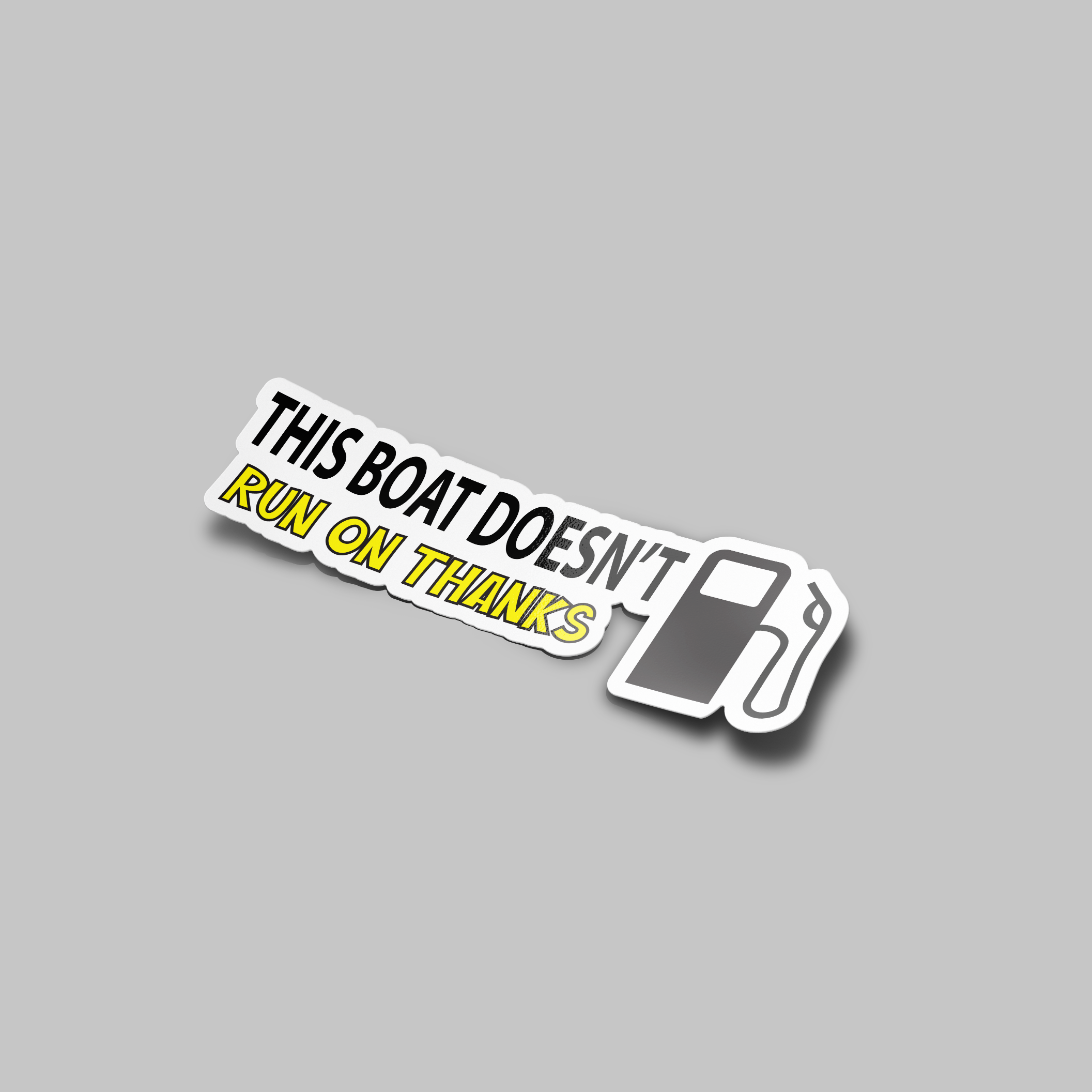 This Boat Doesn't Run on Thanks Sticker