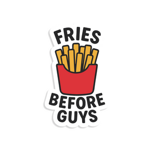 image of a container of fries with the text 'fries before guys' on a white background