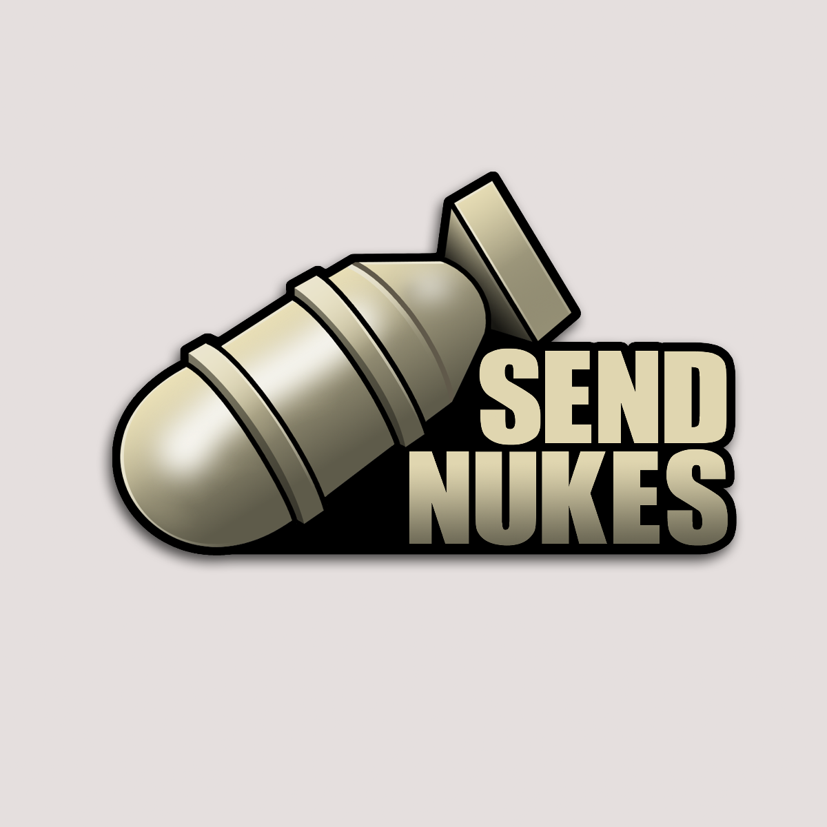 A vinyl sticker with a humorous text 'SEND NUKES' and an image of a nuclear bomb. Styled like a video game image.