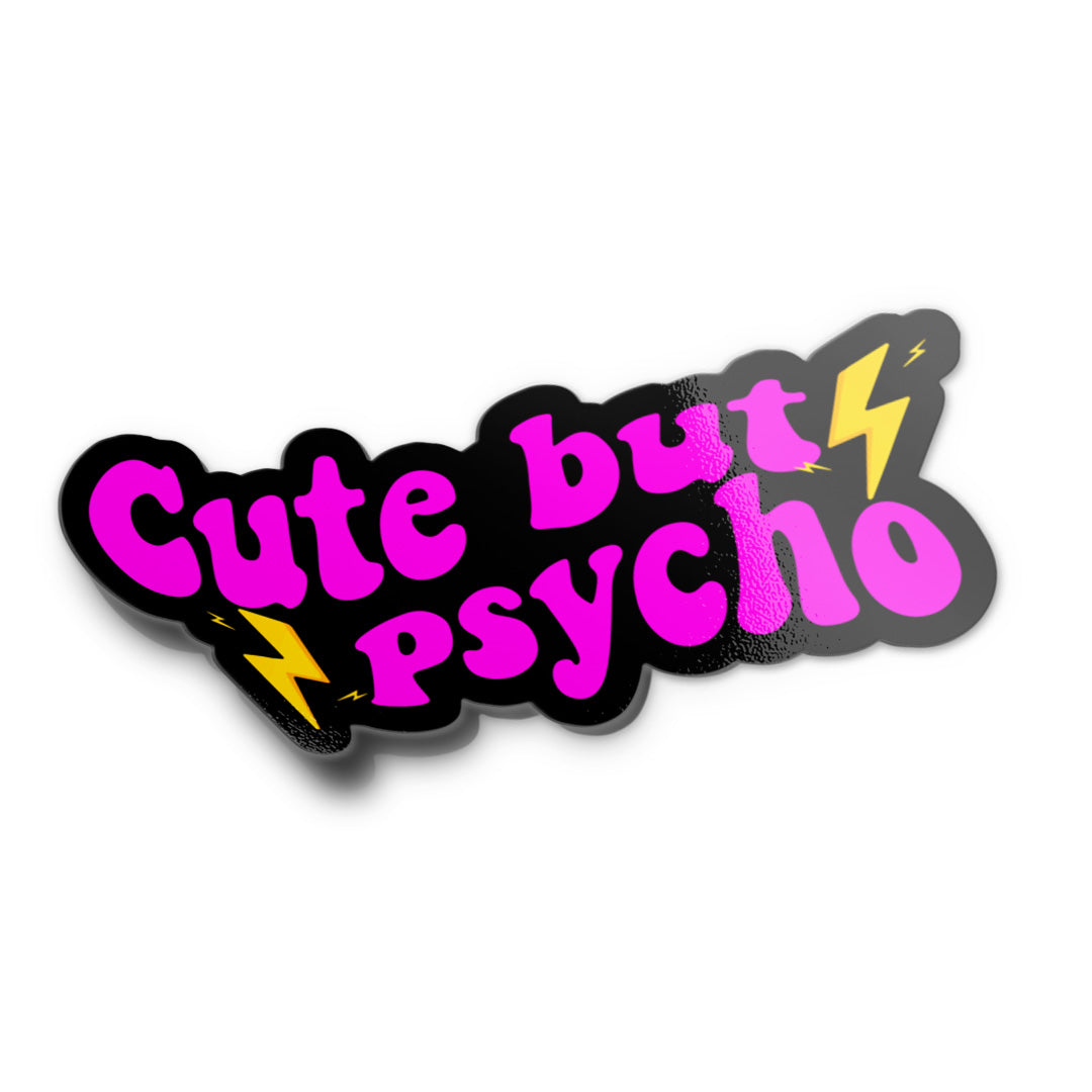 Cute But Psycho Sticker