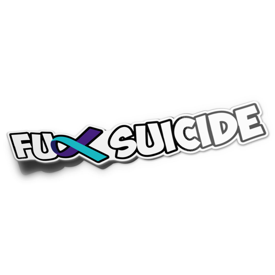A sticker with the text 'F SUICIDE' in bold letters, with the last two letters 'CK' stylised to resemble a ribbon, typically associated with suicide prevention awareness.