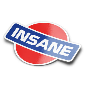 A sticker with a red circular background and the word 'INSANE' written in blue on a white stripe.