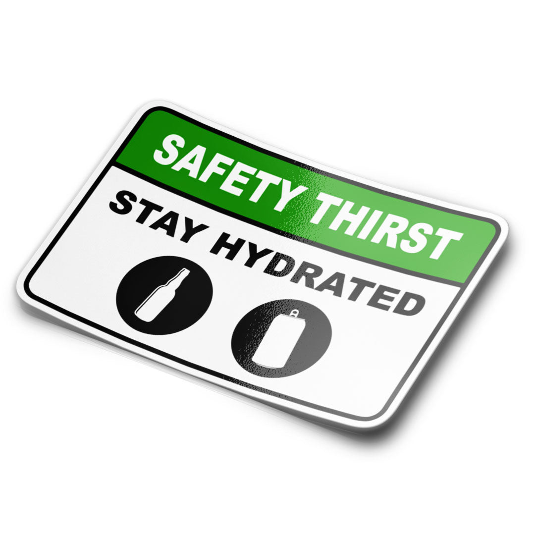 Safety Thirst Sticker