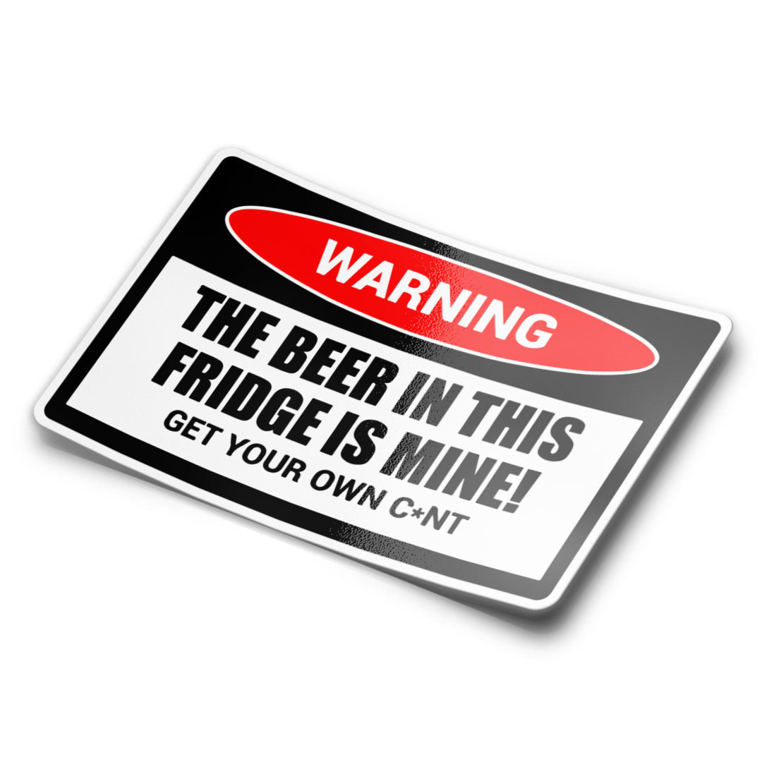 Warning The Beer in This Fridge Sticker