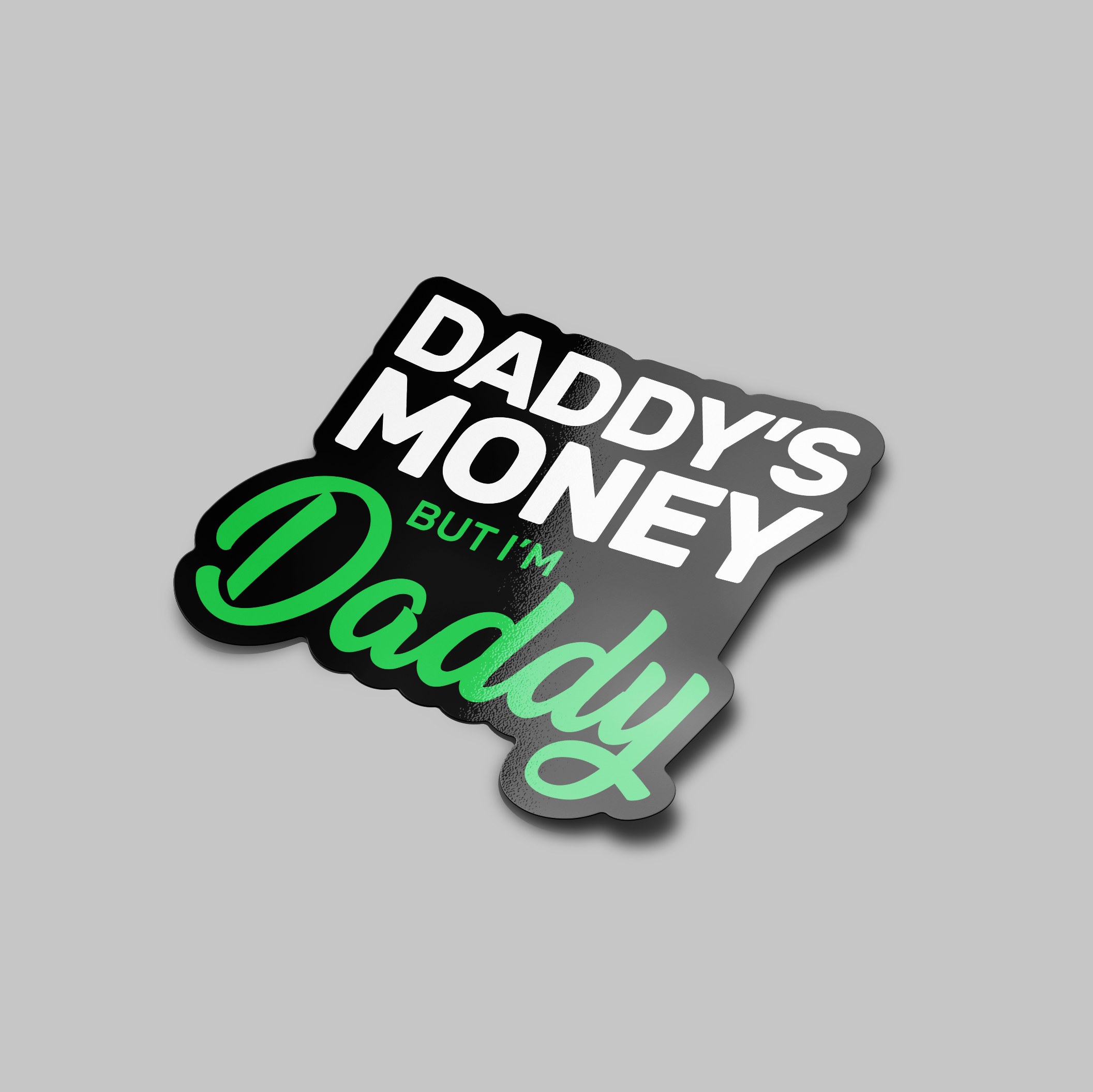 I’m Daddy Sticker