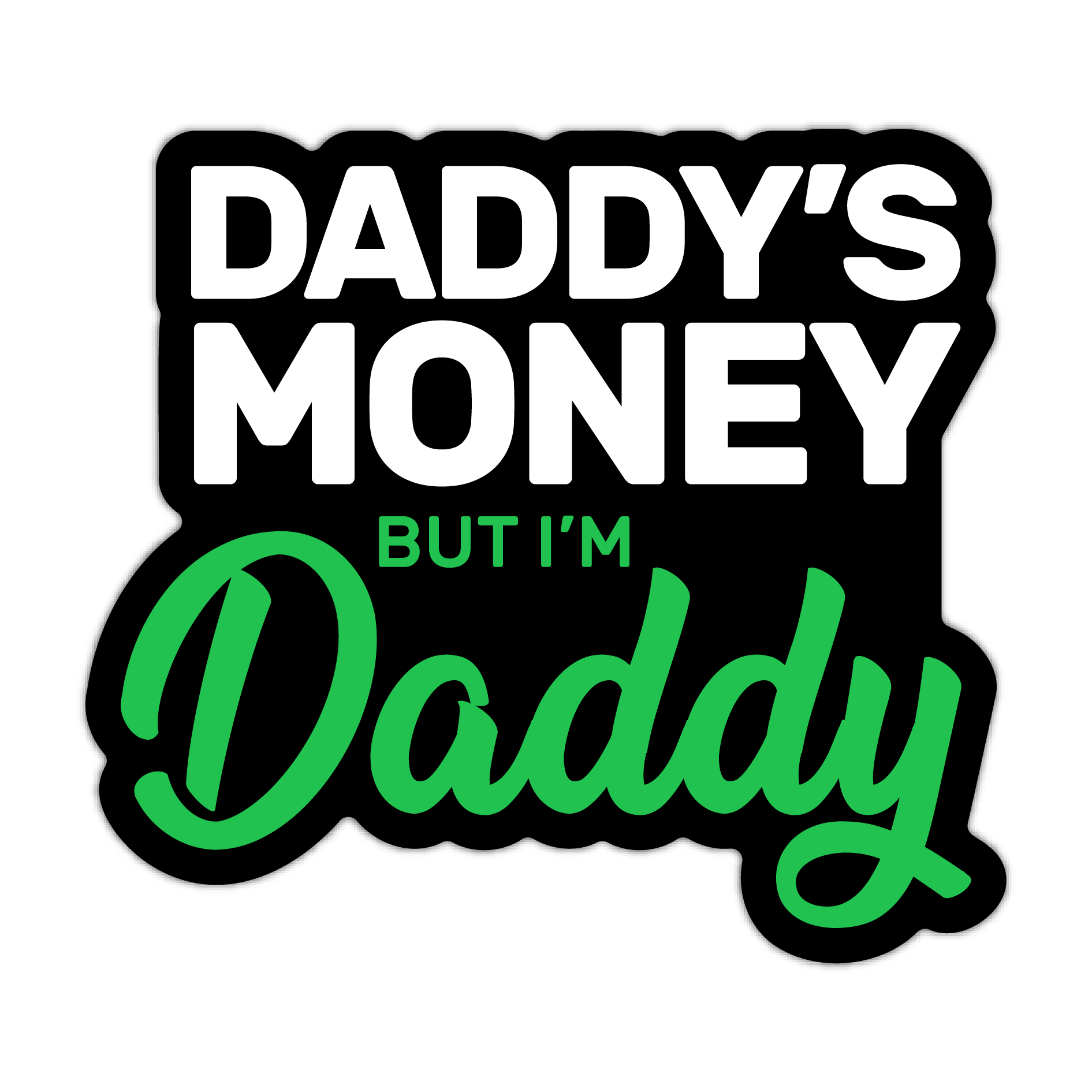 I’m Daddy Sticker