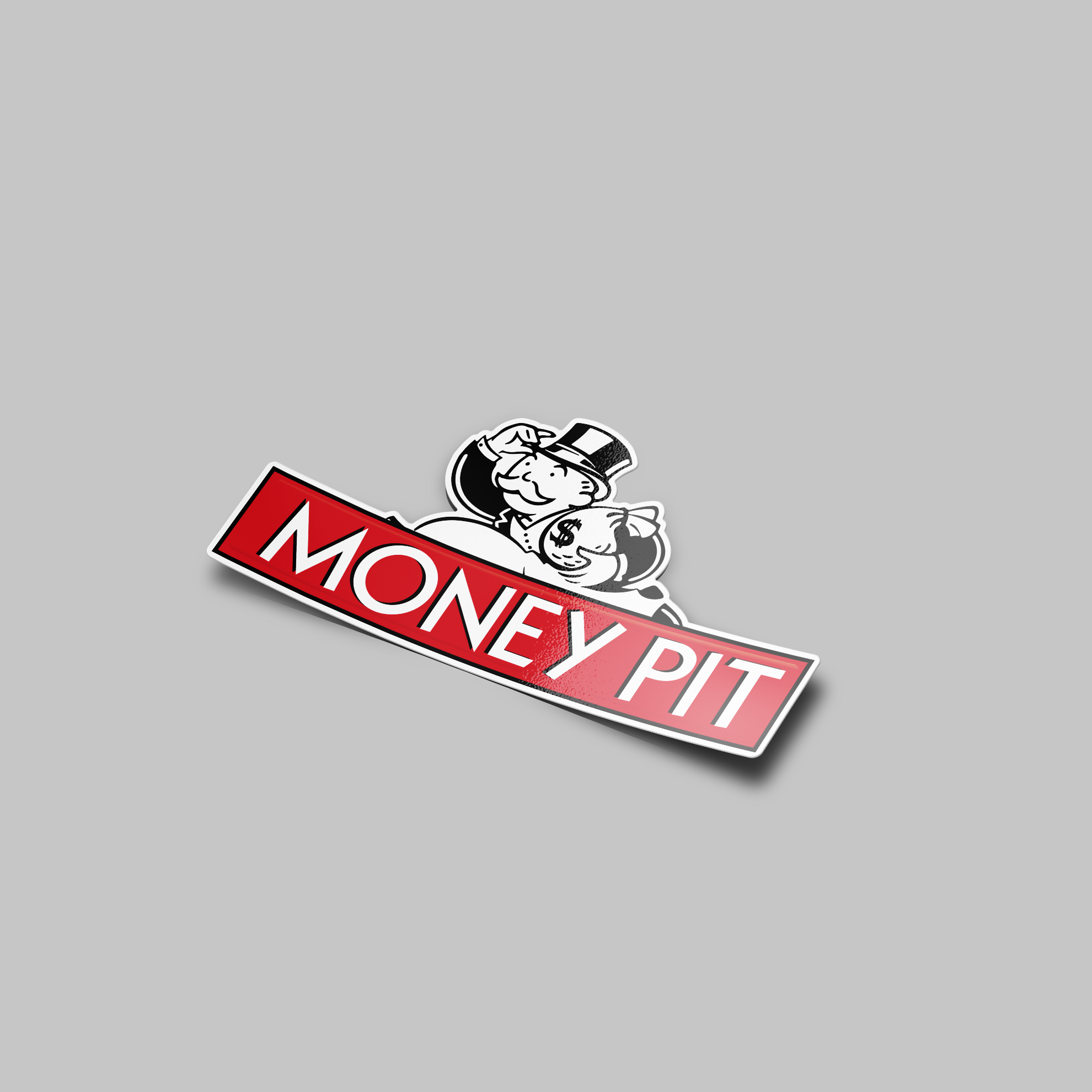 MONEY PIT STICKER