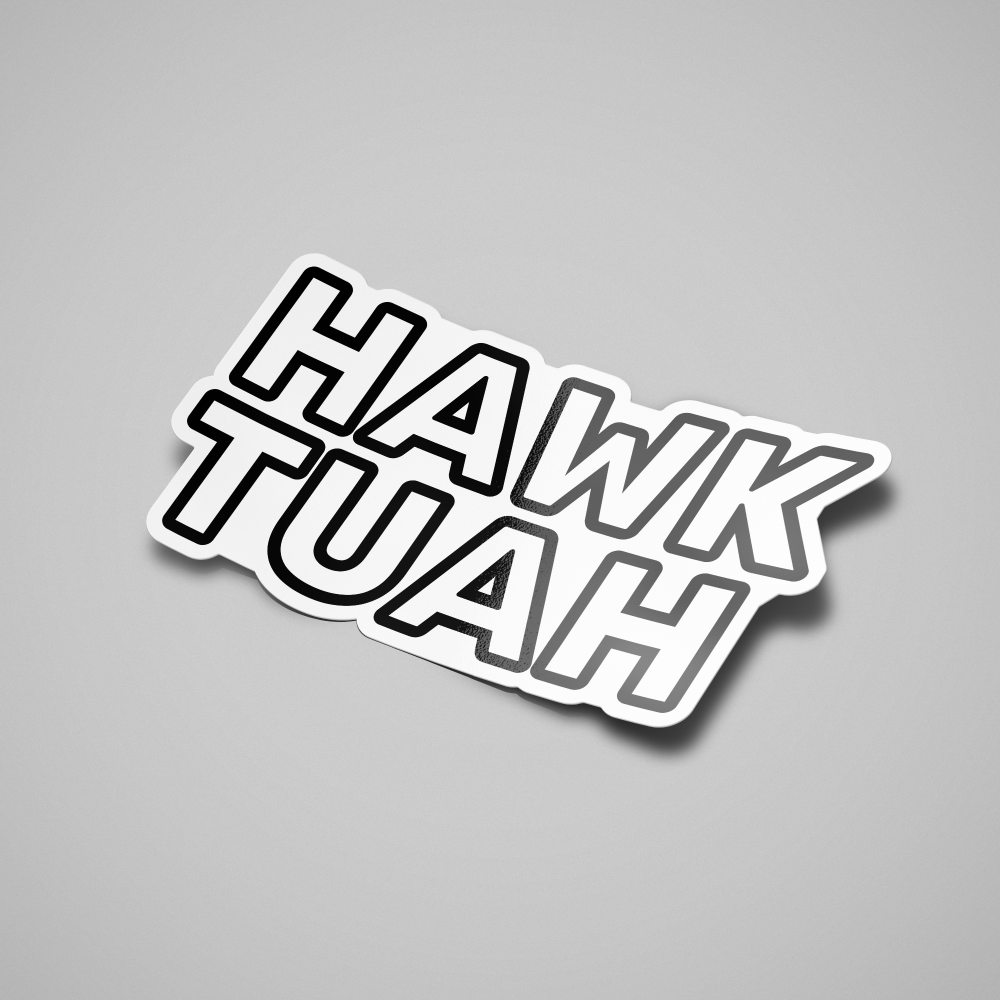 A black and white sticker with the text 'HAWK TUOH' in a stylized font.
