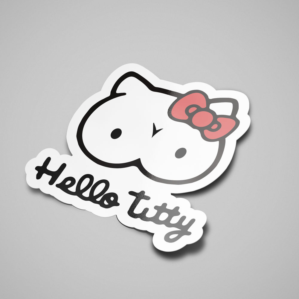 This image features a sticker with a playful and humorous design, depicting a stylized, cartoon-like cat character with the text "Hello Titty" across its face. The character is primarily white with a large, prominent bow on its head, adding a whimsical touch.