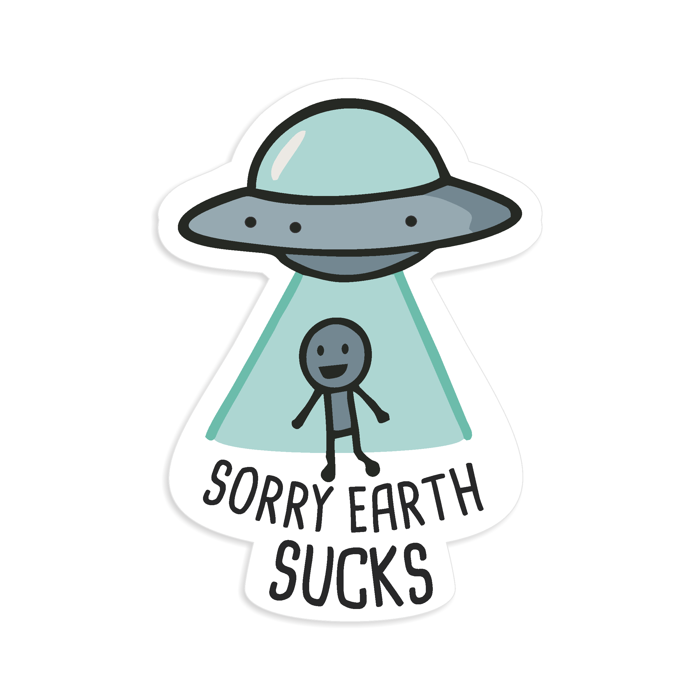 Sticker with a UFO and a stick figure labeled 'Sorry Earth Sucks' on a white background