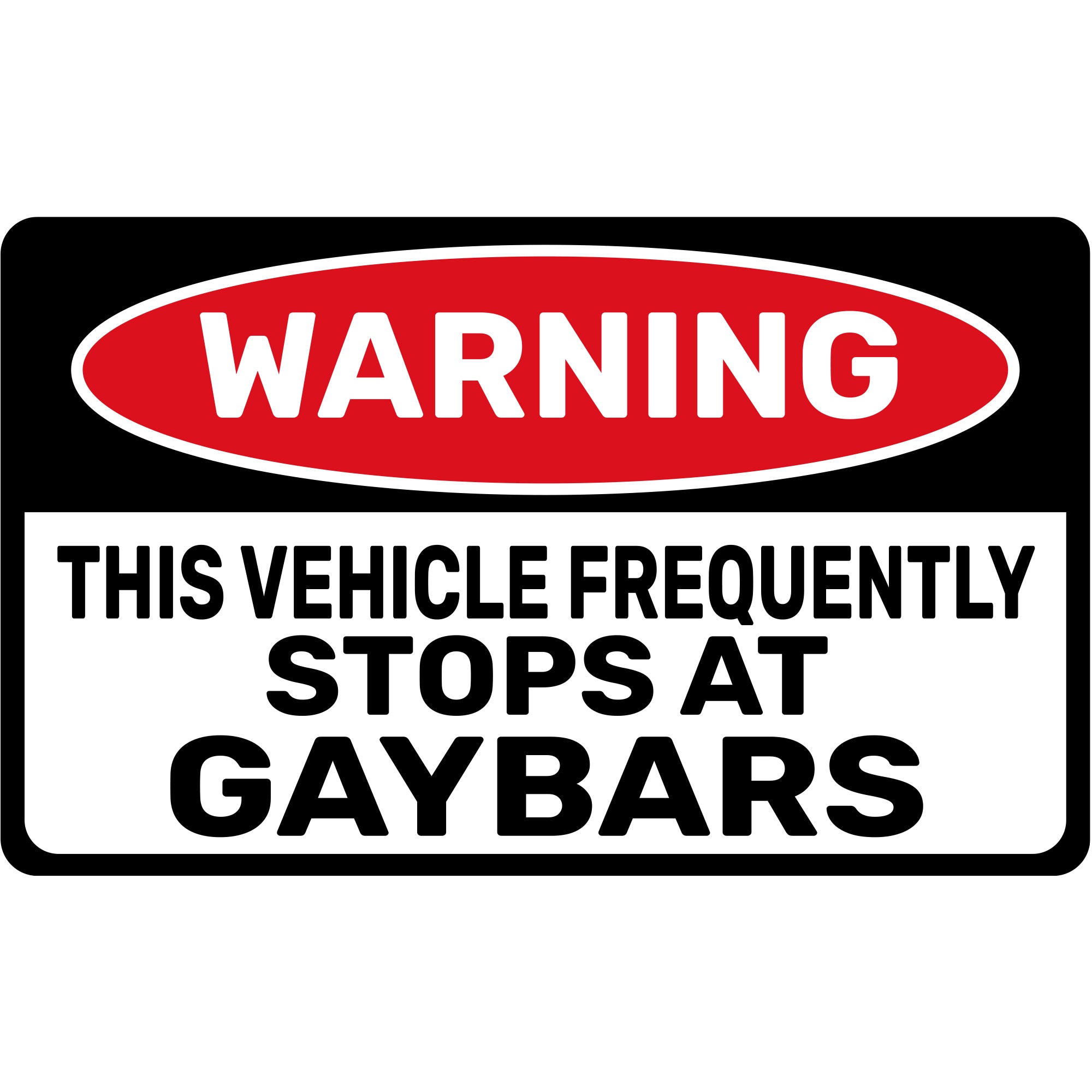 WARNING GAYBARS STICKER