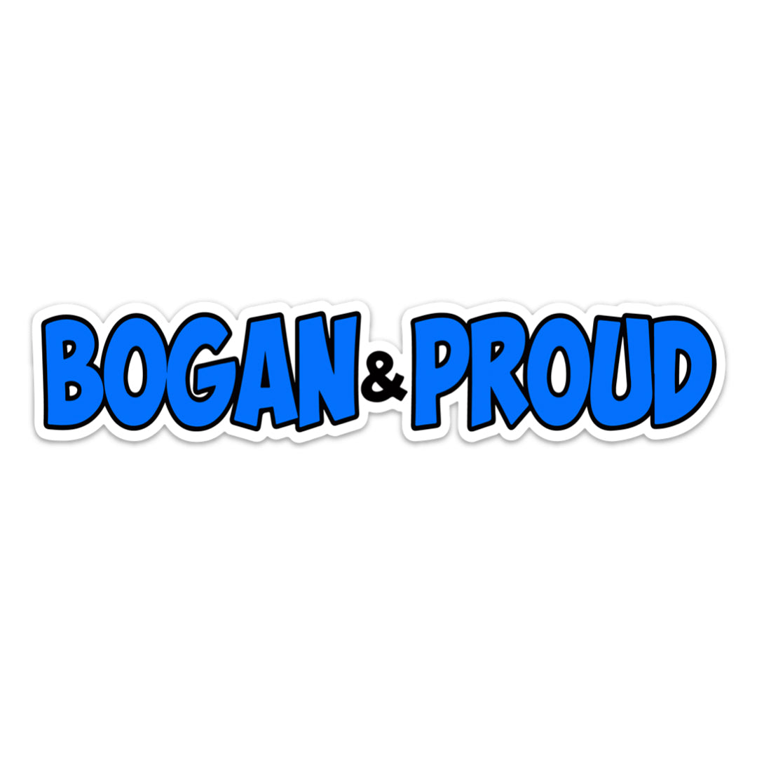 Bogan & Proud Sticker