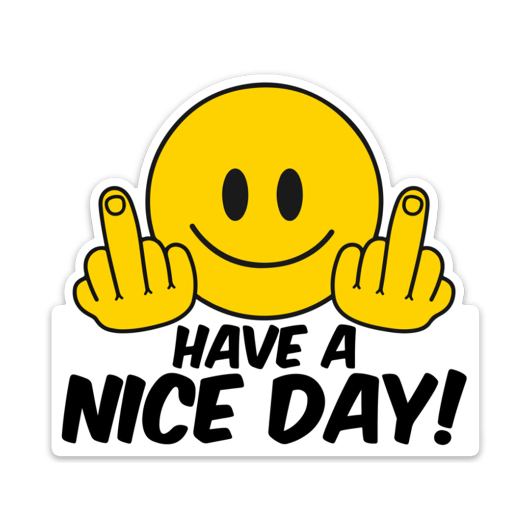 Have a Nice Day Sticker