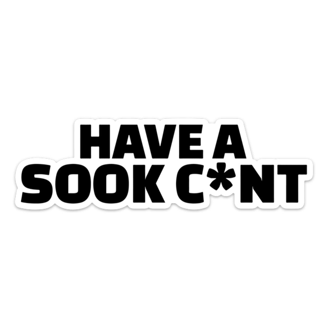 Have a Sook Sticker
