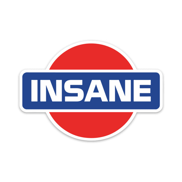 Insain Sticker Insane Sticker – Stupid Stickers