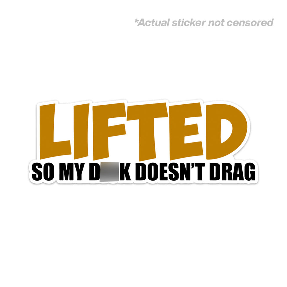 Lifted Sticker – Stupid Stickers