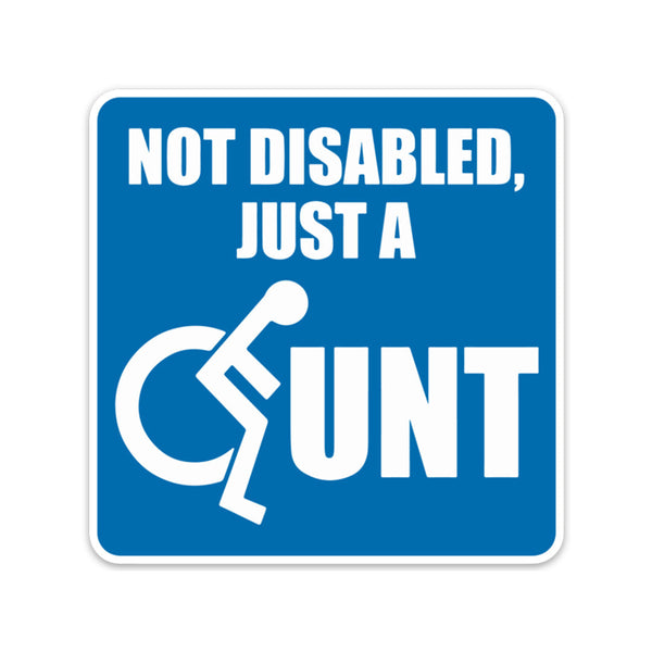 Not Disabled Sticker – Stupid Stickers