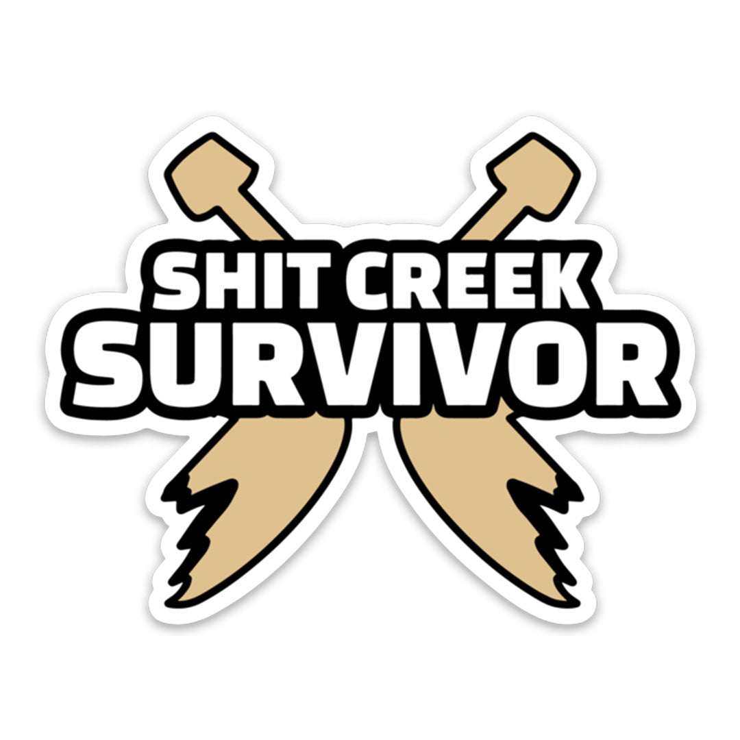 Sh*t Creek Survivor Sticker