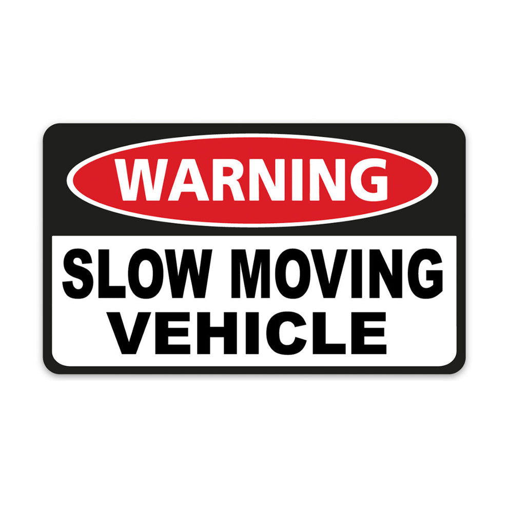 Slow Moving Vehicle Sticker – Stupid Stickers