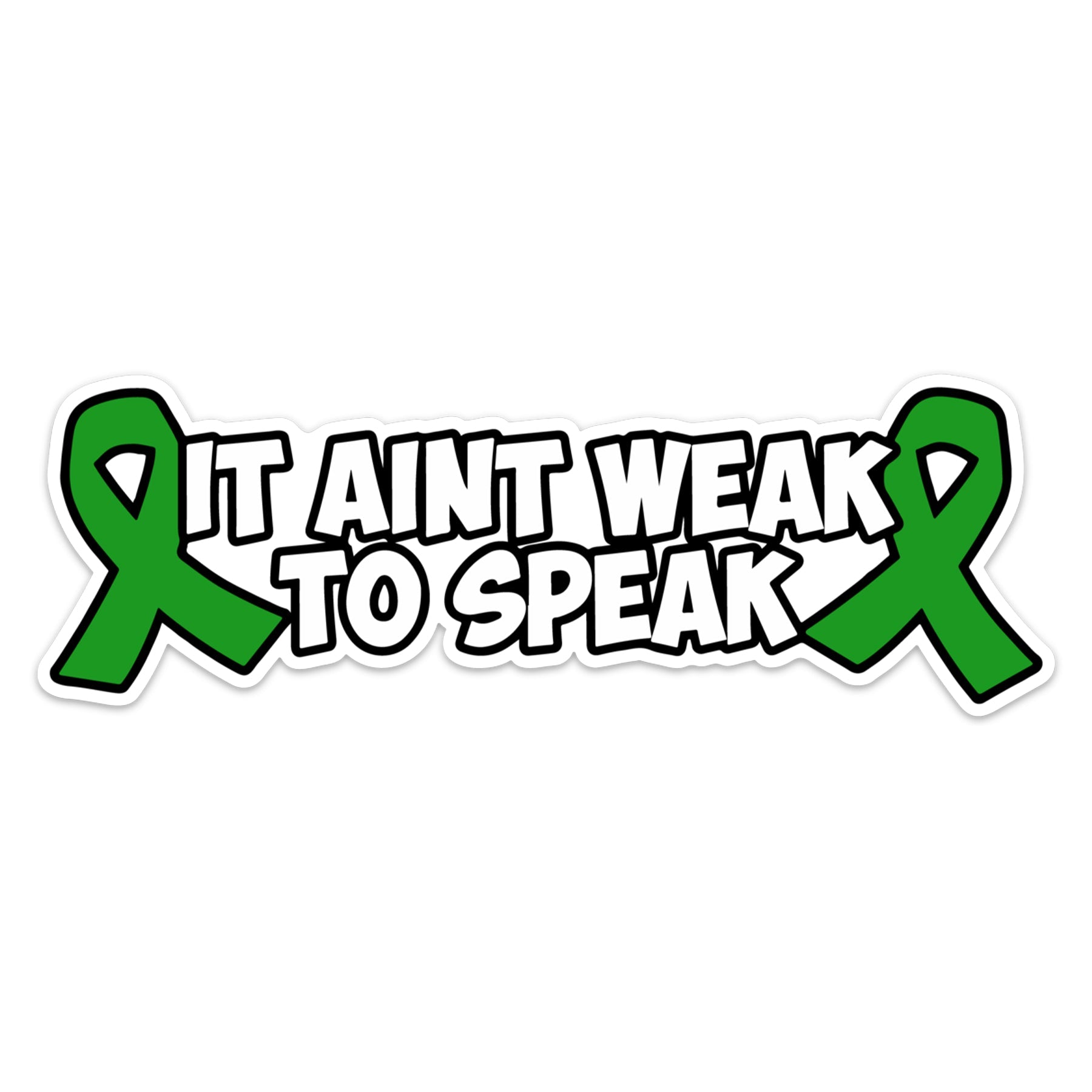 IT AINT WEAK TO SPEAK STICKER