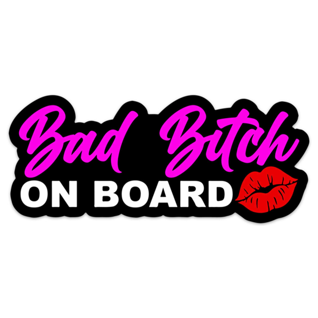 BAD BITCH ON BOARD STICKER