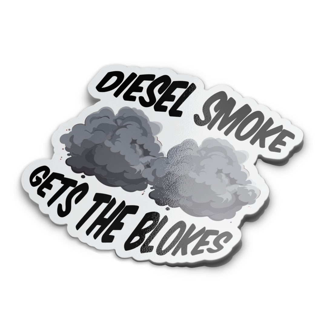 DIESEL SMOKE GETS THE BLOKES STICKER