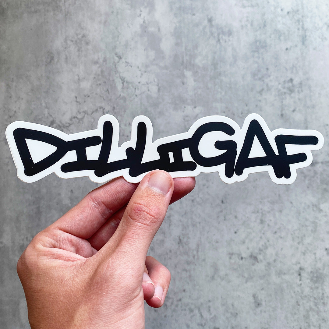 DILLIGAF STICKER