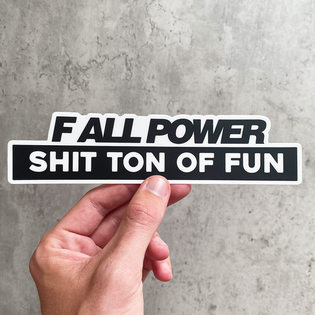 F ALL POWER STICKER