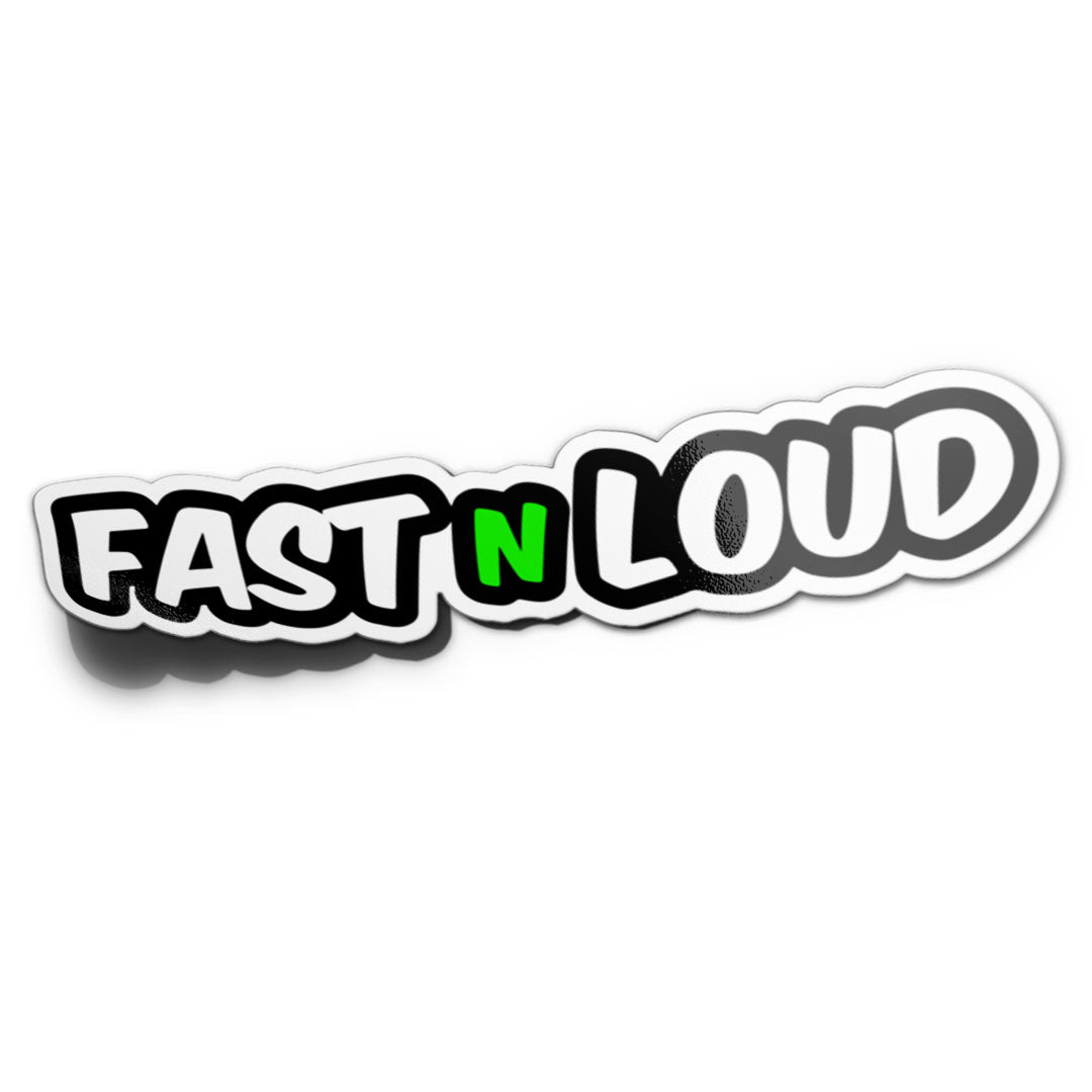 FAST N LOUD STICKER