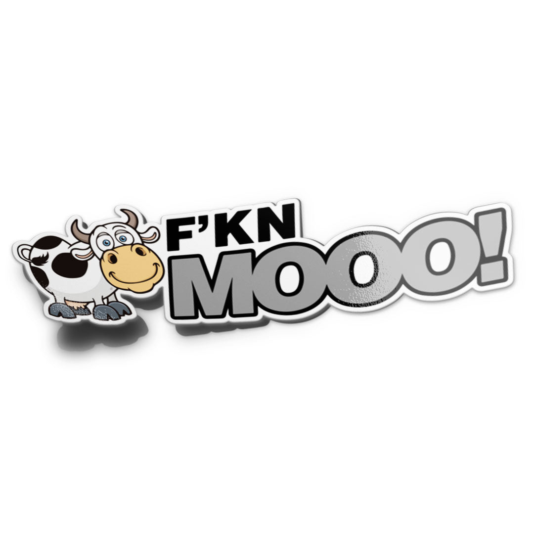 F'KN MOOO STICKER