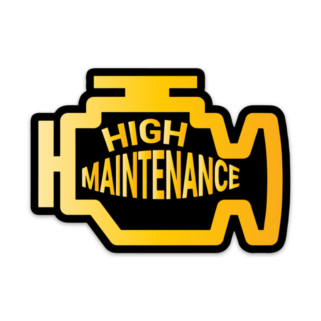 HIGH MAINTENANCE STICKER