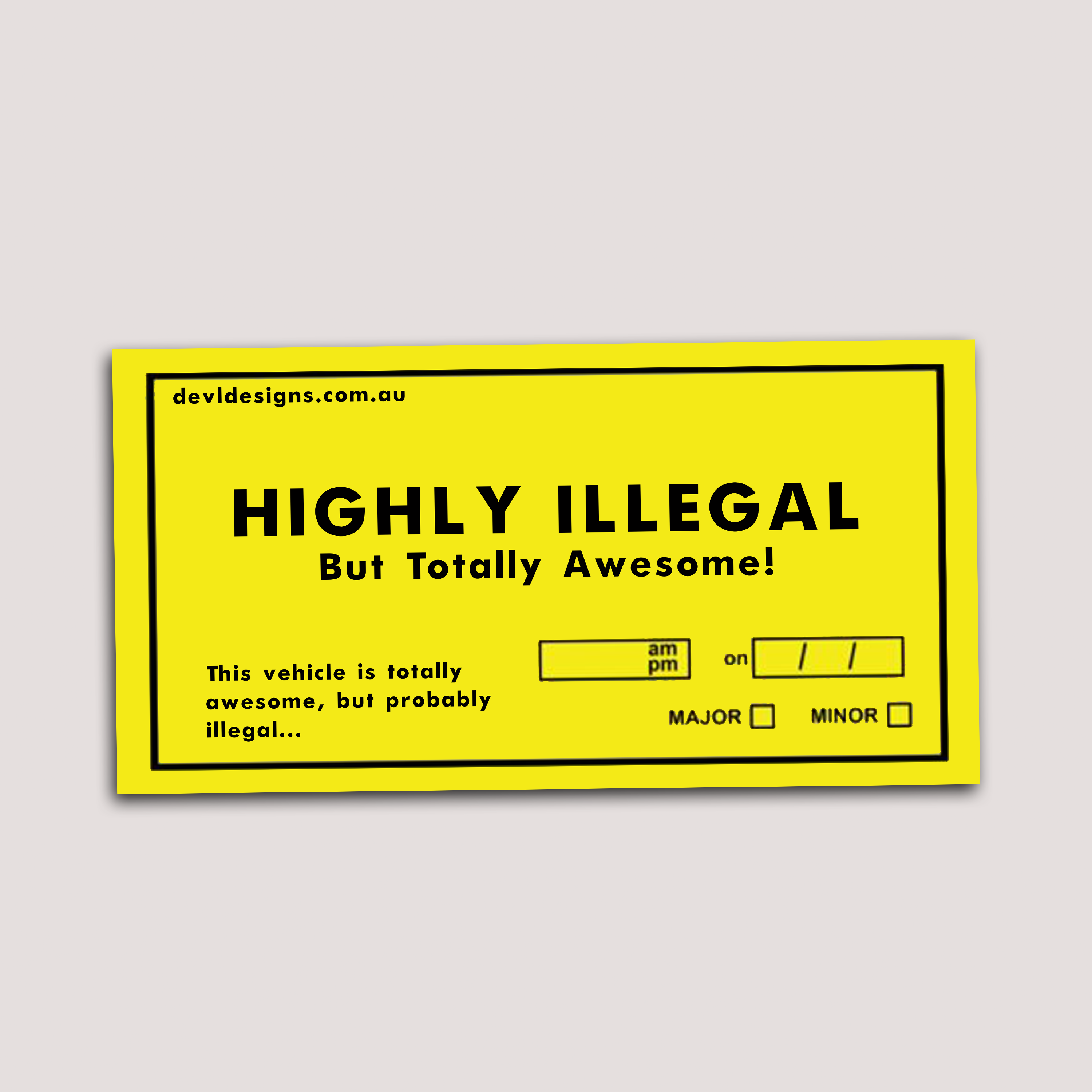 HIGHLY ILLEGAL DEFECT STICKER