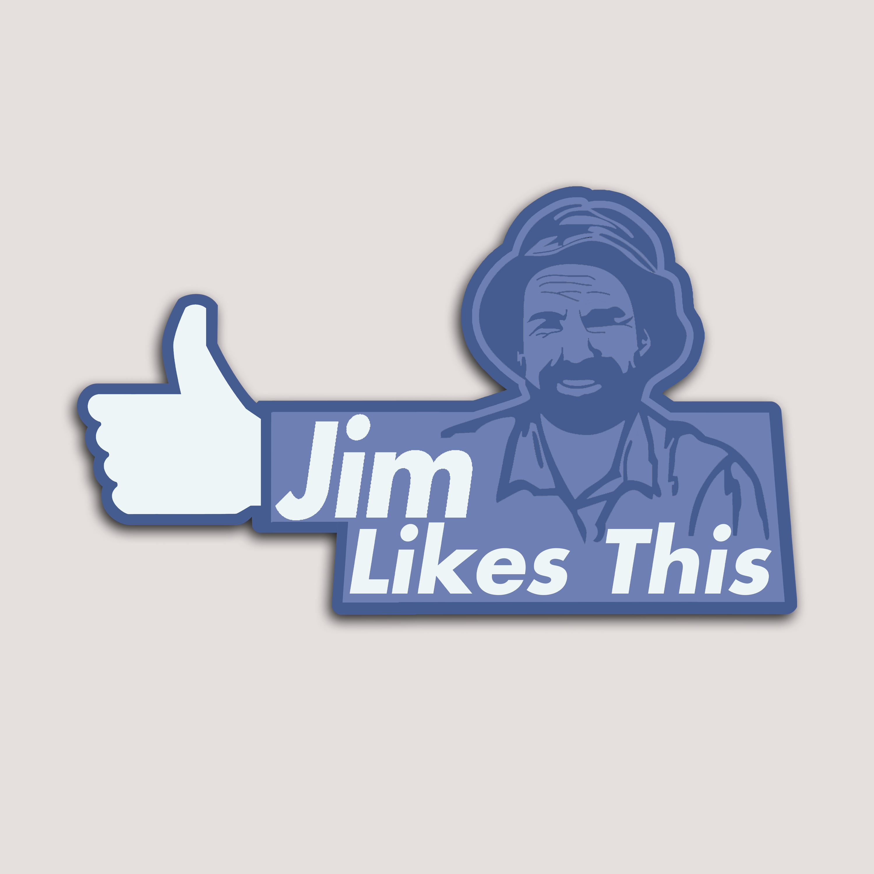 JIM LIKES THIS