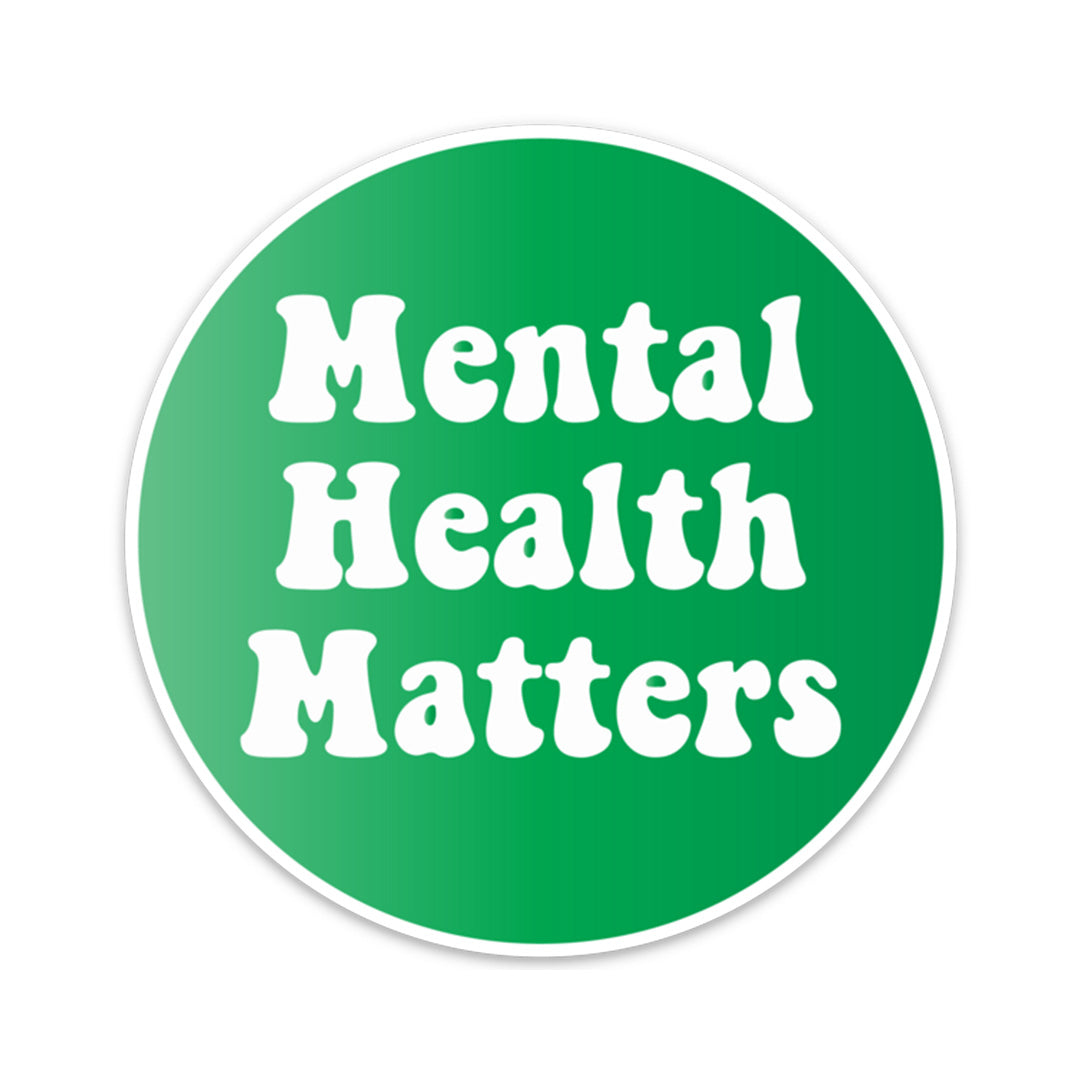 MENTAL HEALTH MATTERS STICKER