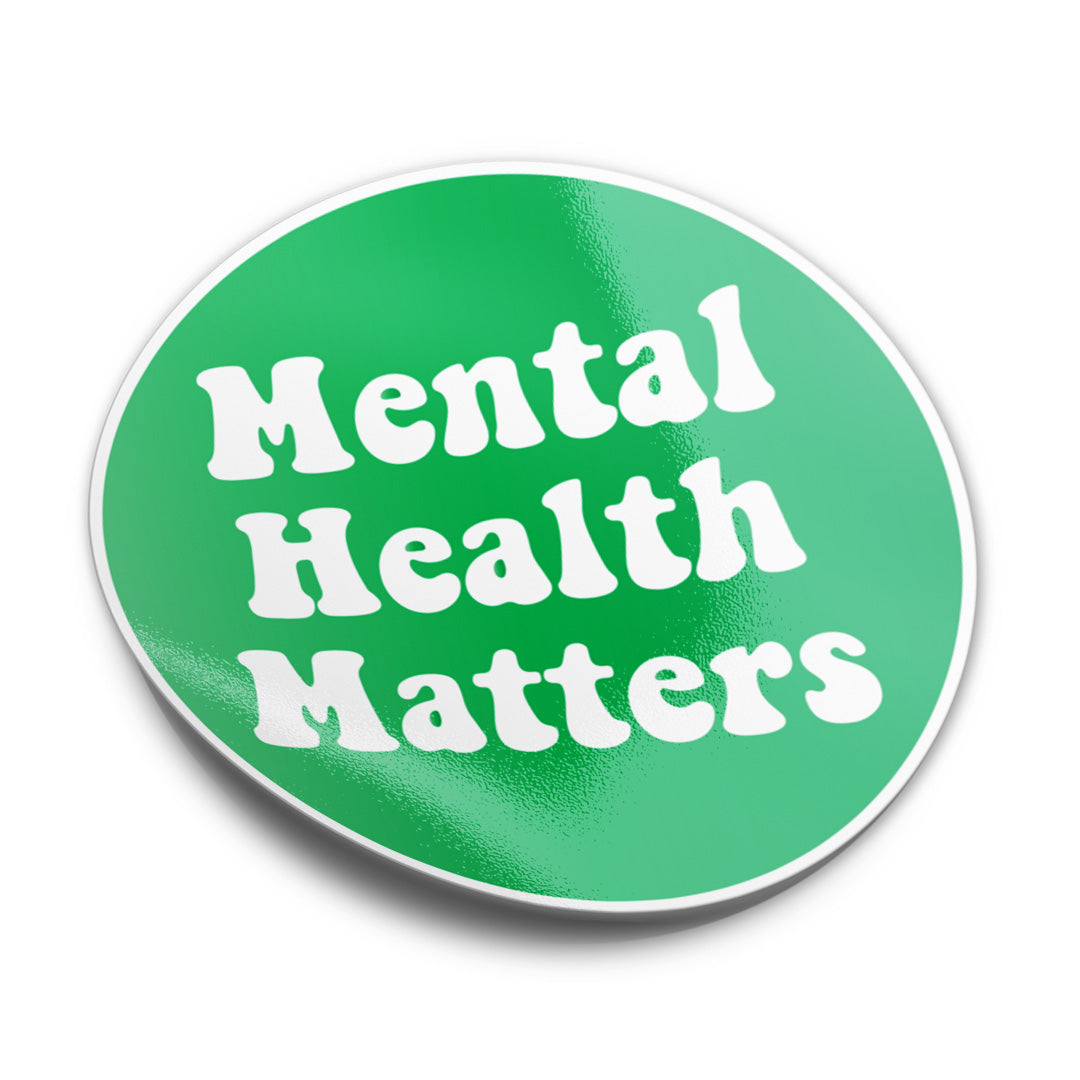 MENTAL HEALTH MATTERS STICKER