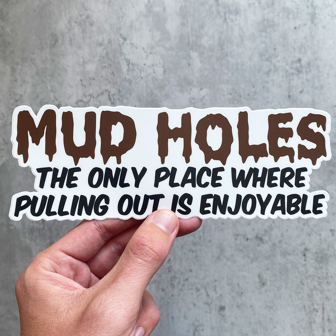 MUDHOLES STICKER