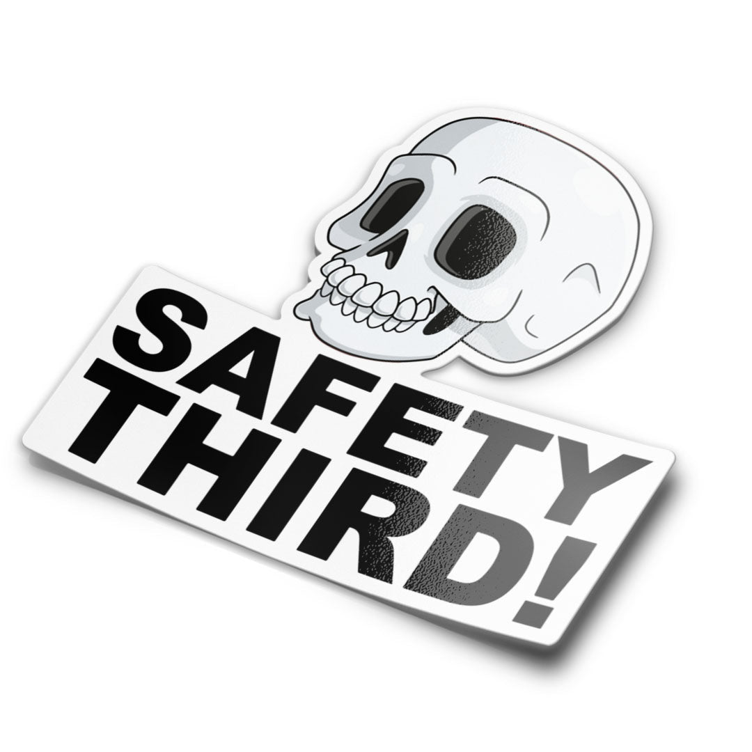 SAFETY THIRD STICKER