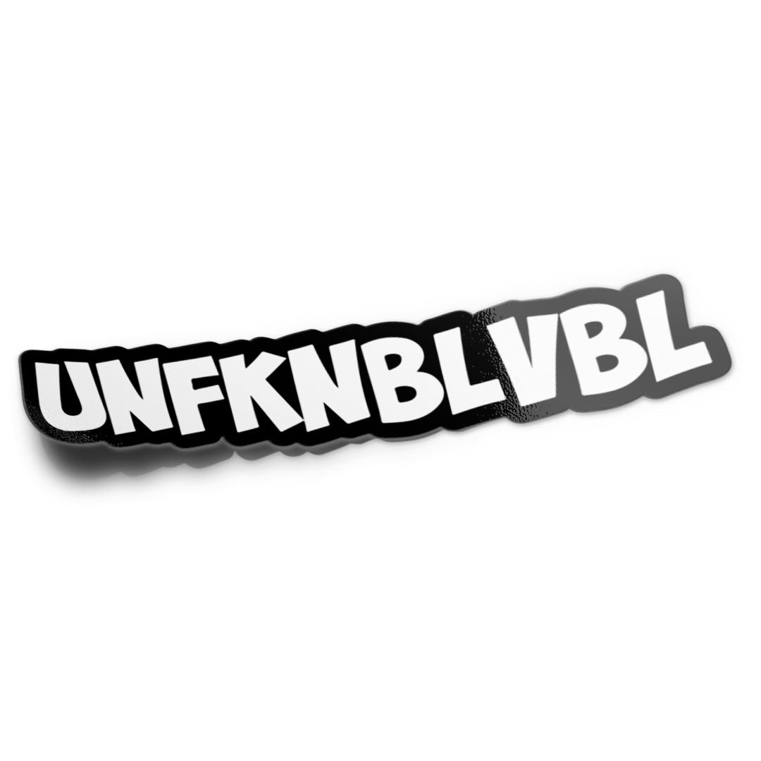 UNFKNBLVBL STICKER