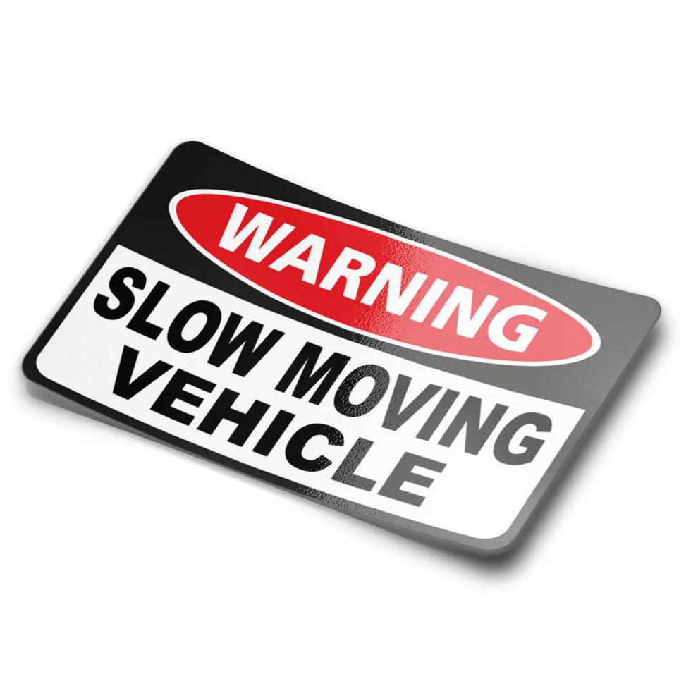 Slow Moving Vehicle Sticker – Stupid Stickers