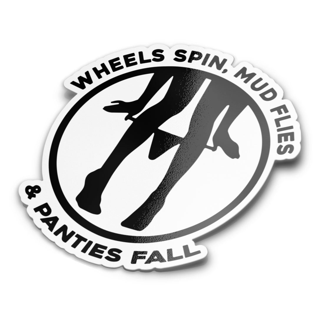 WHEELS SPIN MUD FLIES STICKER